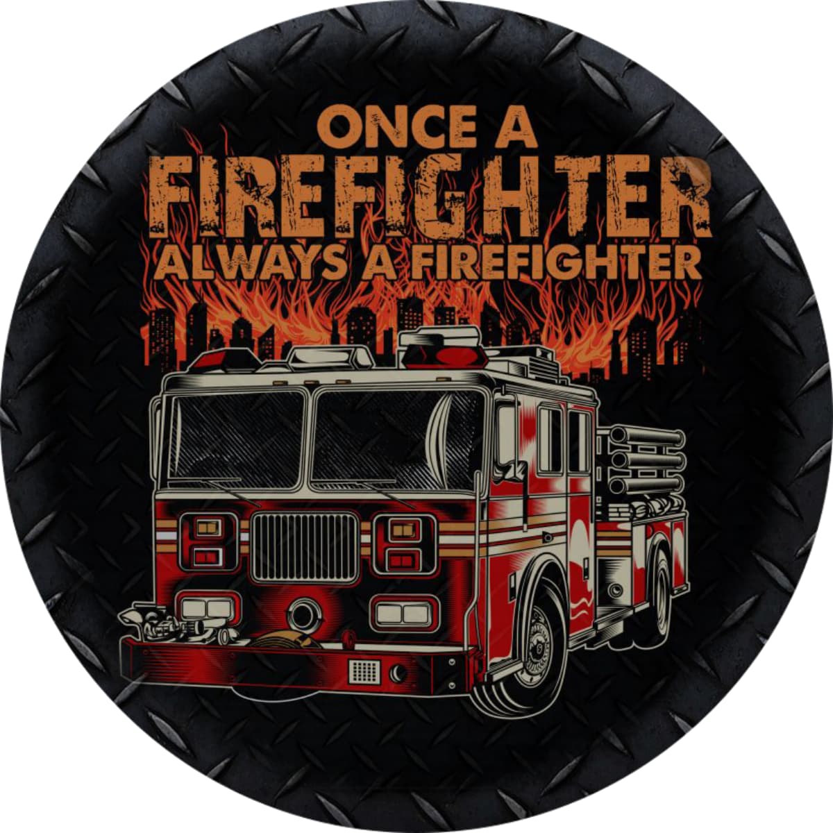 Once a Firefighter Always a Firefighter Spare Tire Cover