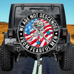 We Are Not Descended From Fearful Men Spare Tire Cover