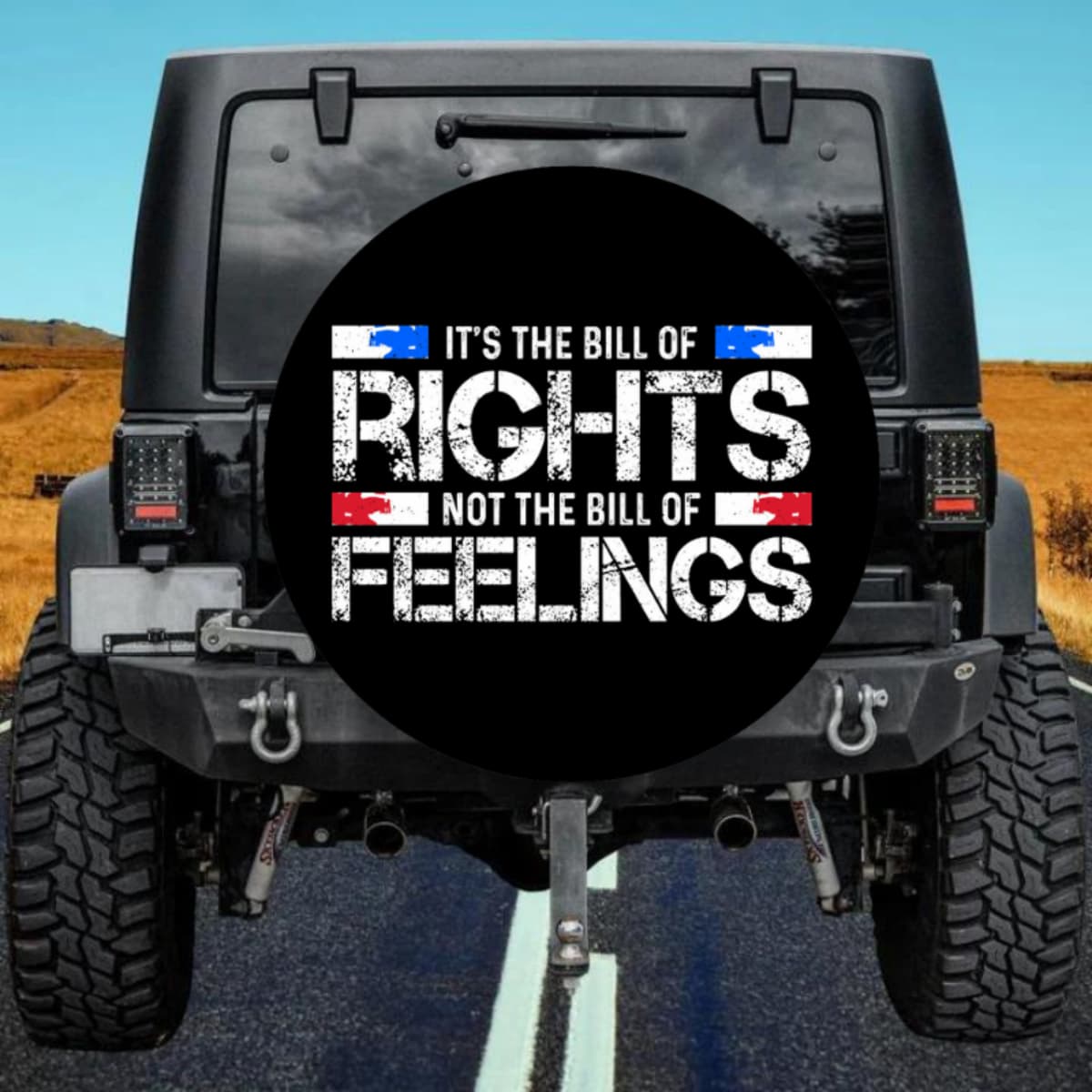 Bill of Rights Not Feelings Funny Political Spare Tire Cover