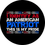I Identify As An American Patriot Funny Spare Tire Cover