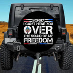 Funny "Sorry I Can't Hear You" Patriotic Spare Tire Cover