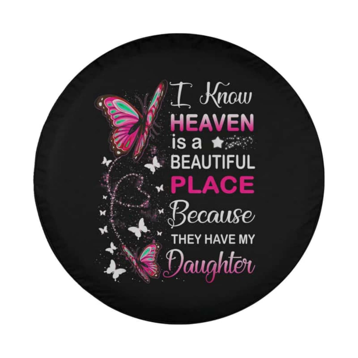 Heaven is a Beautiful Place Spare Tire Cover