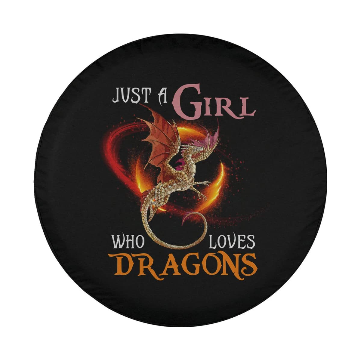 Just A Girl Who Loves Dragons Spare Tire Cover