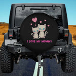 I Love My Mommy Spare Tire Cover