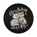 Life Is Better With Cats Spare Tire Cover