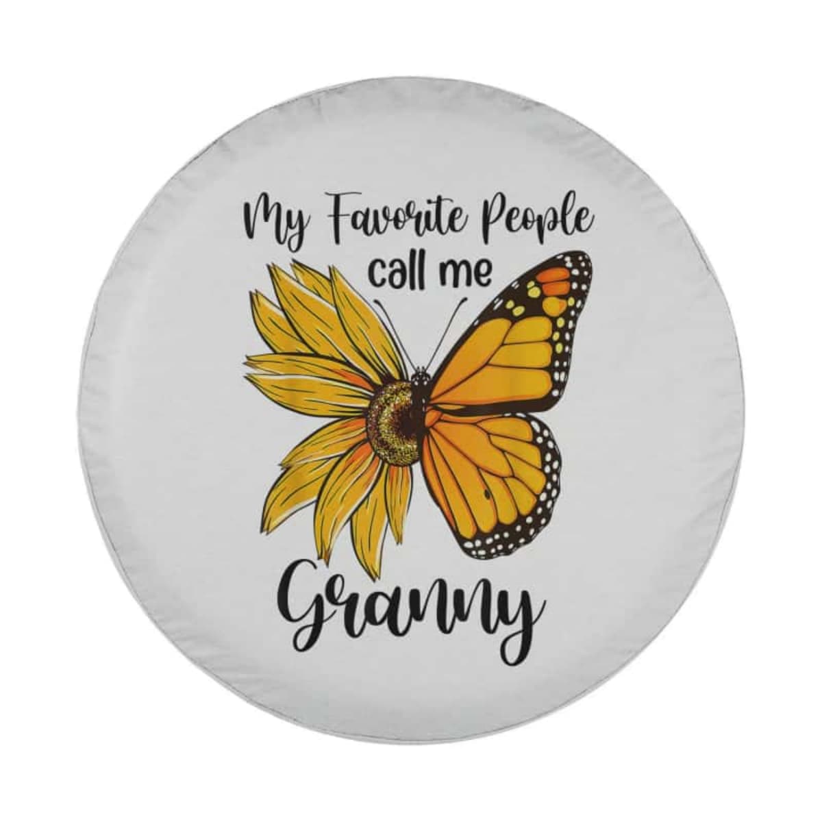 My Favorite People Call Me Granny Spare Tire Cover