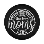 The Bad Moms Club Spare Tire Cover