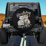 Life Is Better With Cats Spare Tire Cover