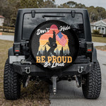 The "Be Proud, Be Loud" Cover Spare Tire Cover