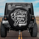 Dear Santa I Really Tried Quote Funny Spare Tire Cover | Jeep, RV, Bronco, Camper, & More